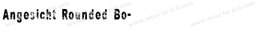 Angesicht Rounded Bo字体转换